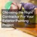 Choosing the Right Contractor For Your Exterior Painting Project ...